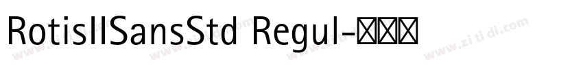 RotisIISansStd Regul字体转换